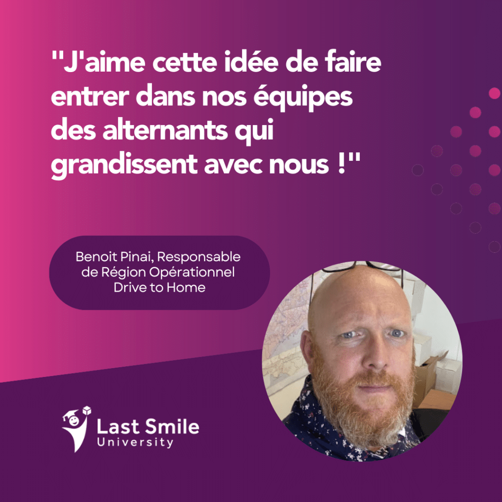 citation de Benoit Pinai, responsable opérationnel chez Drive to Home, partenaire de Last Smile University